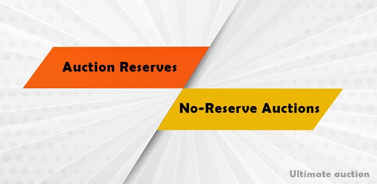 Comparison of Auction Reserves vs. No Reserve Auctions - Explore the differences and impact of reserve pricing on auctions with Ultimate Auction insights
